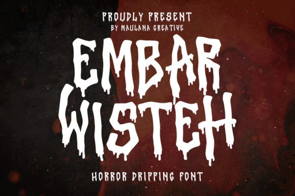 Embar Wisteh: A Horror Dripping Font for Editorial Impact