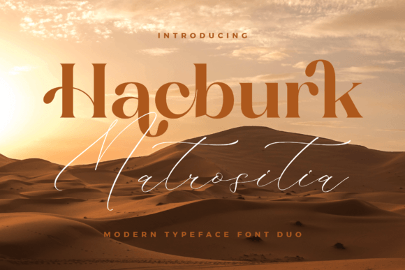Hacburk Matrositia: A Modern Serif Font Duo Review