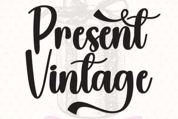 Present Vintage: The Script Handwritten Font for Modern Brands